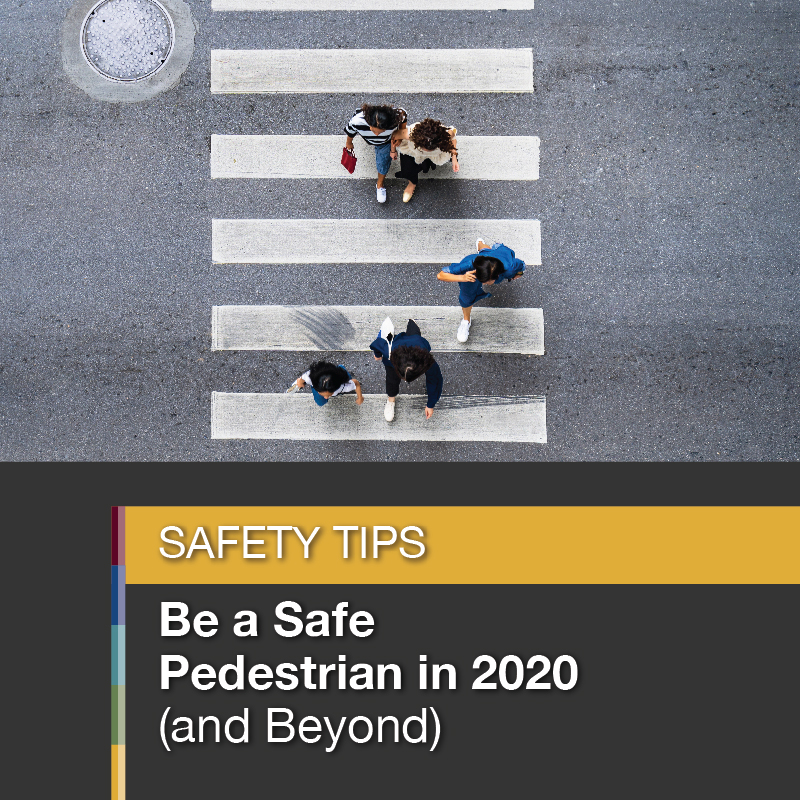 Tips to Be a Safe Pedestrian in 2020 (and Beyond) — Center for ...