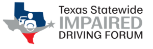 Texas Statewide Impaired Driving Forum logo.